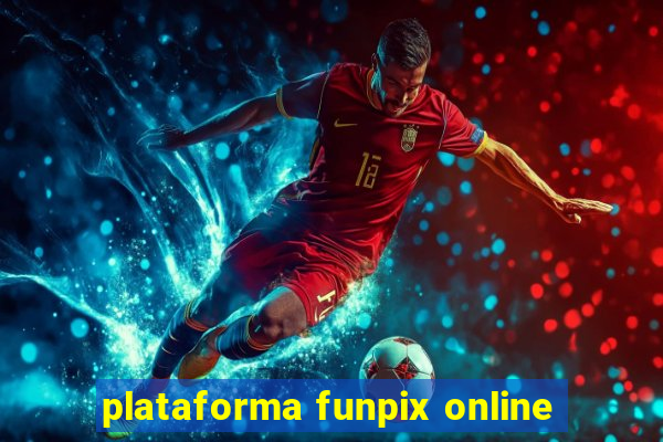 plataforma funpix online